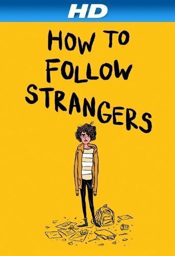 How to Follow Strangers