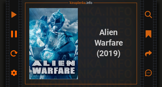 Alien Warfare (2019) фильм смотреть в хорошем качестве fullhd 1080