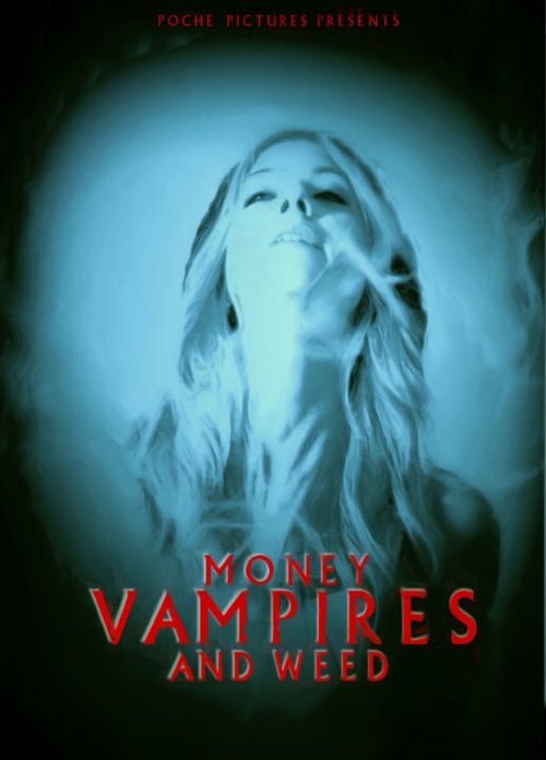 Money, Vampires & Weed